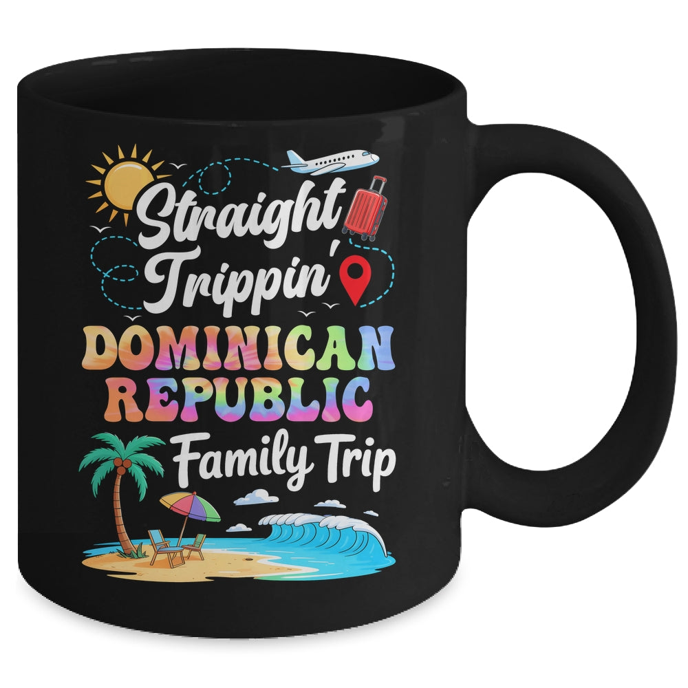 Dominican Republic Family Vacation 2025 Straight Trippin Trip Mug | siriusteestore