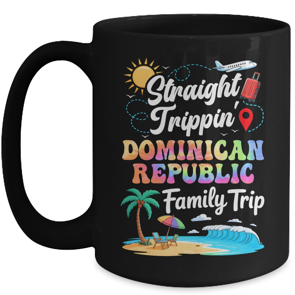 Dominican Republic Family Vacation 2025 Straight Trippin Trip Mug | siriusteestore