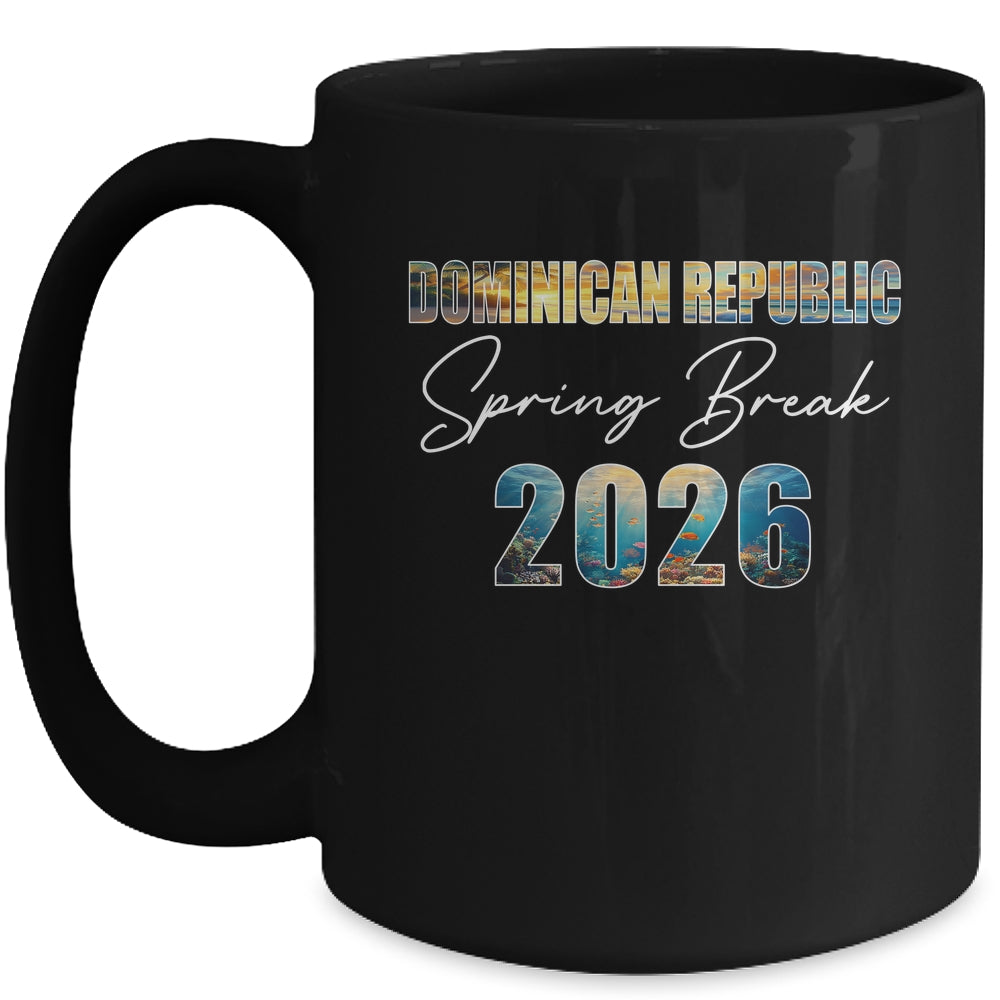 Dominican Republic Spring Break 2026 Summer Vacation Beach Mug | siriusteestore