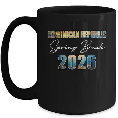 Dominican Republic Spring Break 2026 Summer Vacation Beach Mug | siriusteestore