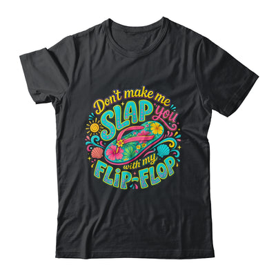 Don'T Make Me Slap You With My Flip Flop Funny Summer Women Shirt & Tank Top | siriusteestore