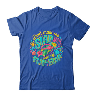 Don'T Make Me Slap You With My Flip Flop Funny Summer Women Shirt & Tank Top | siriusteestore