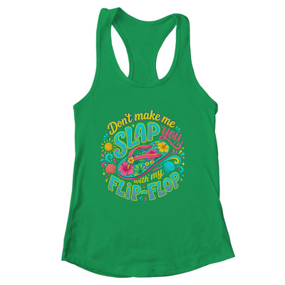 Don'T Make Me Slap You With My Flip Flop Funny Summer Women Shirt & Tank Top | siriusteestore