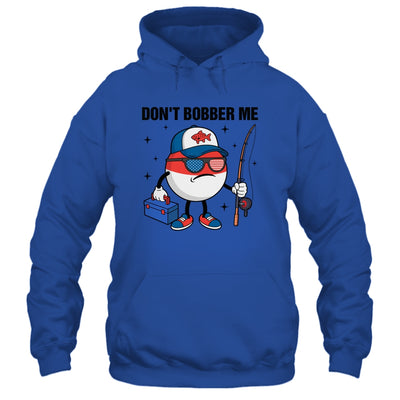 Don't Bobber Me America Patriotic Fishing Lover Boys Fishing Shirt & Hoodie | siriusteestore