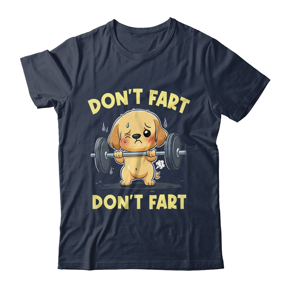 Don't Fart Funny Dog Weight Lifting Gym Workout Fitness Shirt & Tank Top | siriusteestore