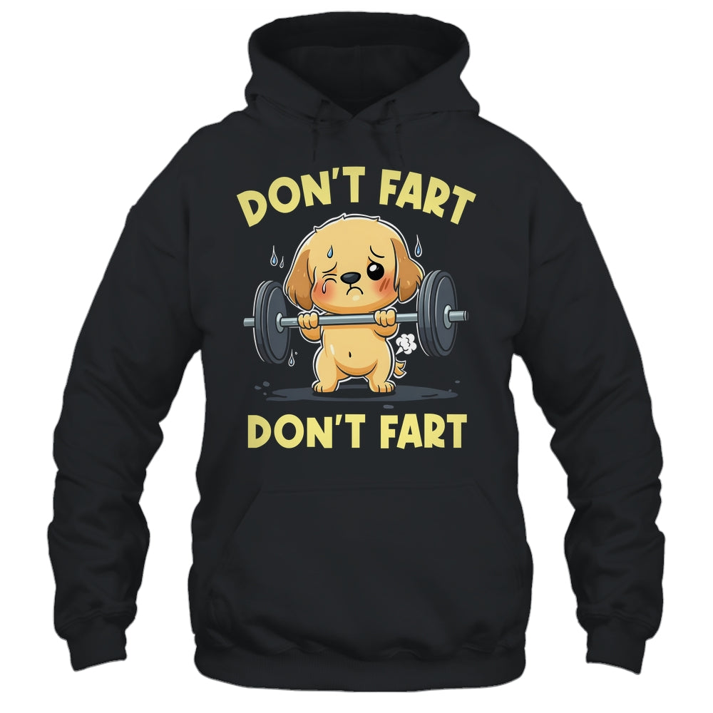 Don't Fart Funny Dog Weight Lifting Gym Workout Fitness Shirt & Tank Top | siriusteestore