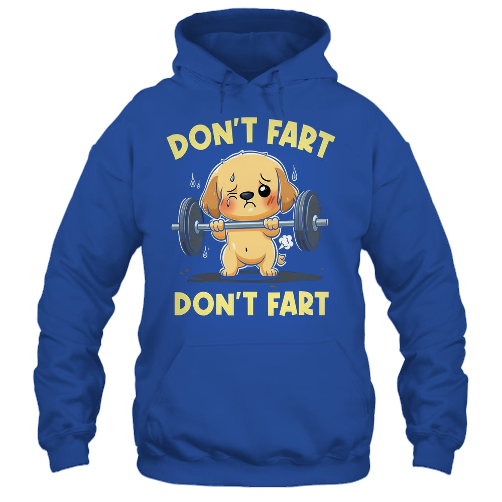 Don't Fart Funny Dog Weight Lifting Gym Workout Fitness Shirt & Tank Top | siriusteestore