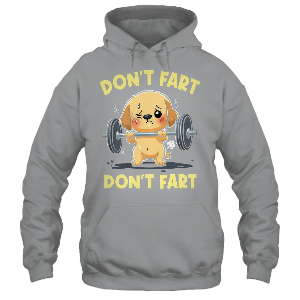 Don't Fart Funny Dog Weight Lifting Gym Workout Fitness Shirt & Tank Top | siriusteestore