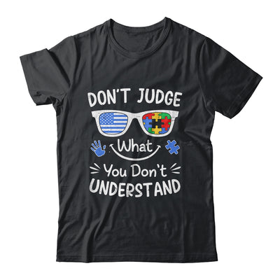 Don't Judge What You Don't Understand Autism Awareness Month Shirt & Tank Top | siriusteestore