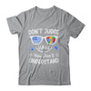Don't Judge What You Don't Understand Autism Awareness Month Shirt & Tank Top | siriusteestore
