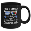 Don't Judge What You Don't Understand Autism Awareness Month Mug | siriusteestore