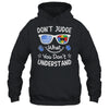 Don't Judge What You Don't Understand Autism Awareness Month Shirt & Tank Top | siriusteestore