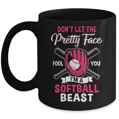 Don't Let The Pretty Face Fool You Softball Beauty Girl Mug | siriusteestore