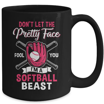 Don't Let The Pretty Face Fool You Softball Beauty Girl Mug | siriusteestore