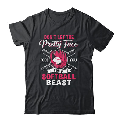 Don't Let The Pretty Face Fool You Softball Beauty Girl Shirt & Tank Top | siriusteestore