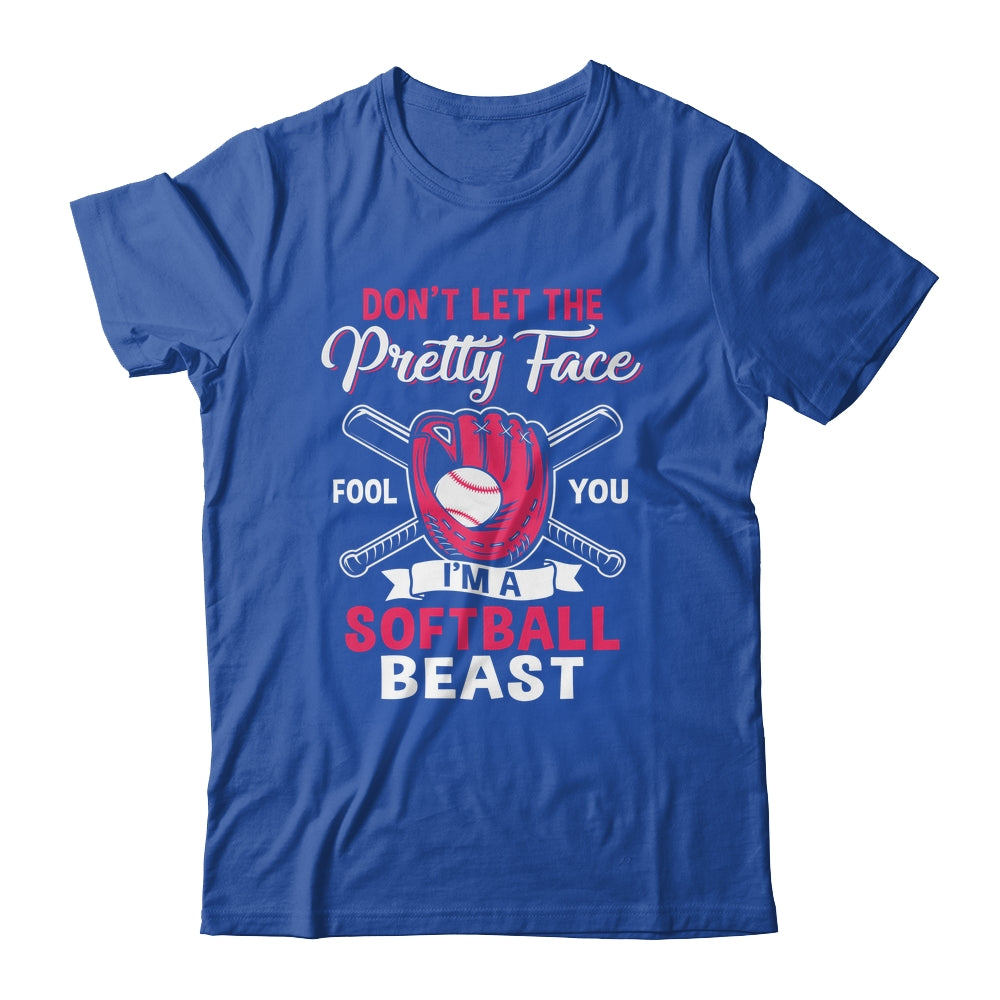 Don't Let The Pretty Face Fool You Softball Beauty Girl Shirt & Tank Top | siriusteestore