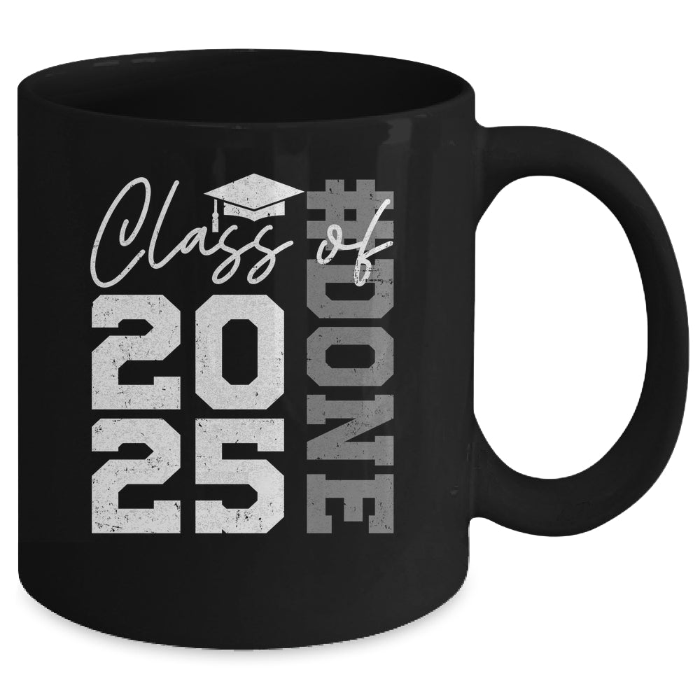 Done Class Of 2025 Graduate Funny 2025 Graduation Seniors Mug | siriusteestore