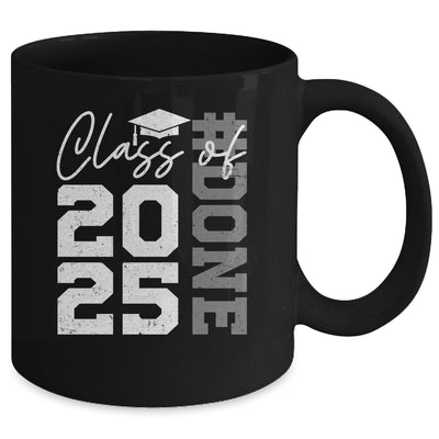Done Class Of 2025 Graduate Funny 2025 Graduation Seniors Mug | siriusteestore
