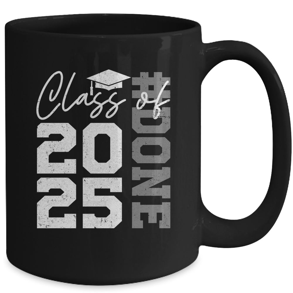 Done Class Of 2025 Graduate Funny 2025 Graduation Seniors Mug | siriusteestore