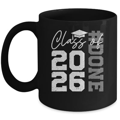 Done Class Of 2026 Graduate Funny 2026 Graduation Seniors Mug | siriusteestore