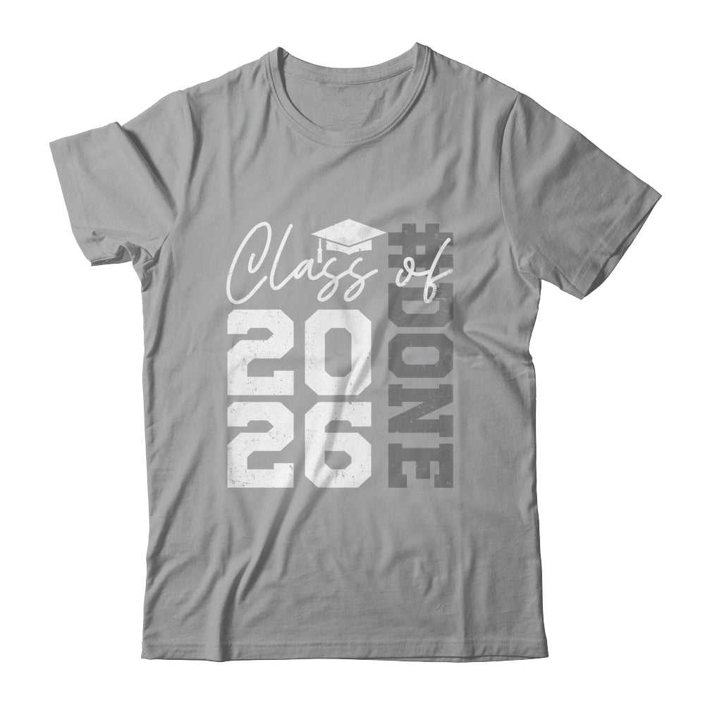 Done Class Of 2026 Graduate Funny 2026 Graduation Seniors Shirt & Hoodie | siriusteestore