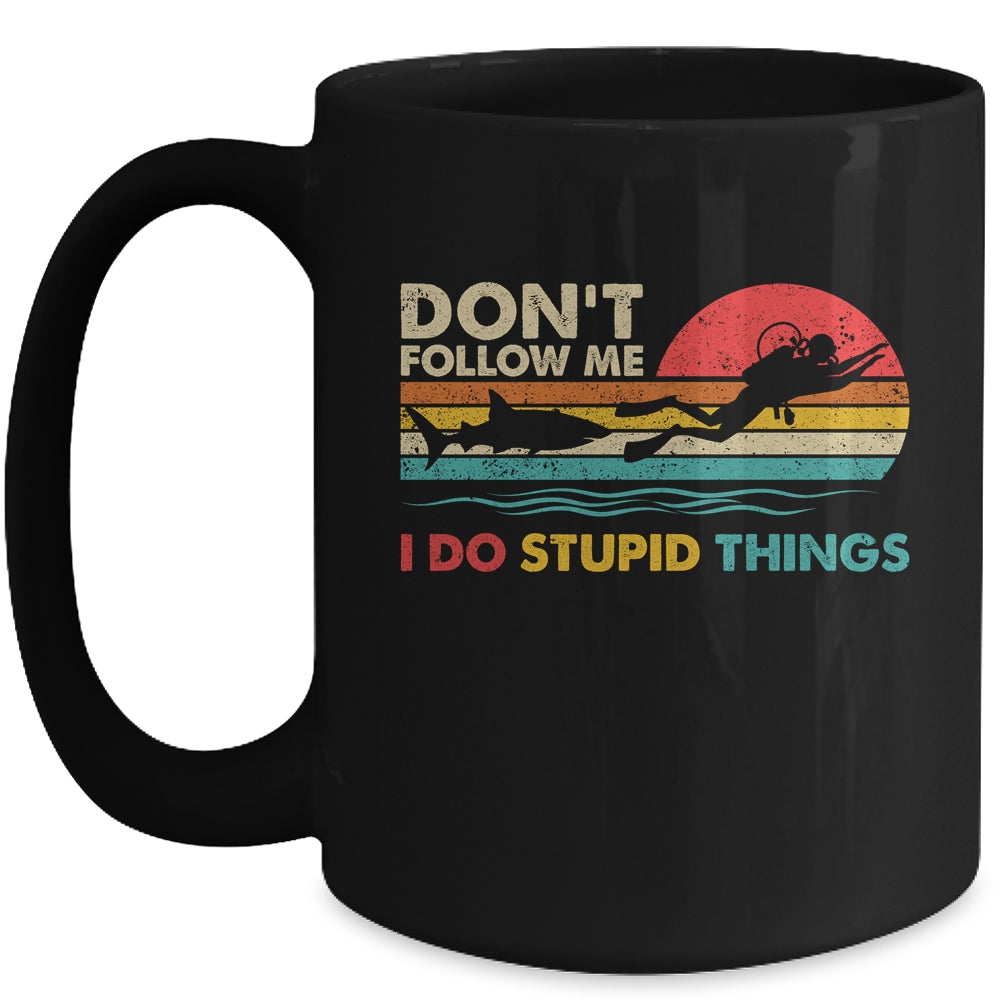 Dont Follow Me I Do Stupid Things Scuba Diving Diver Dive Mug | siriusteestore