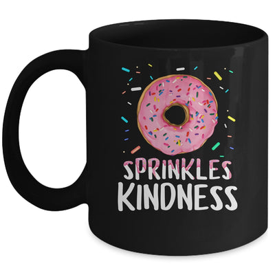 Donut Sprinkle Kindness Funny Girls Women Doughnut Lover Mug | siriusteestore