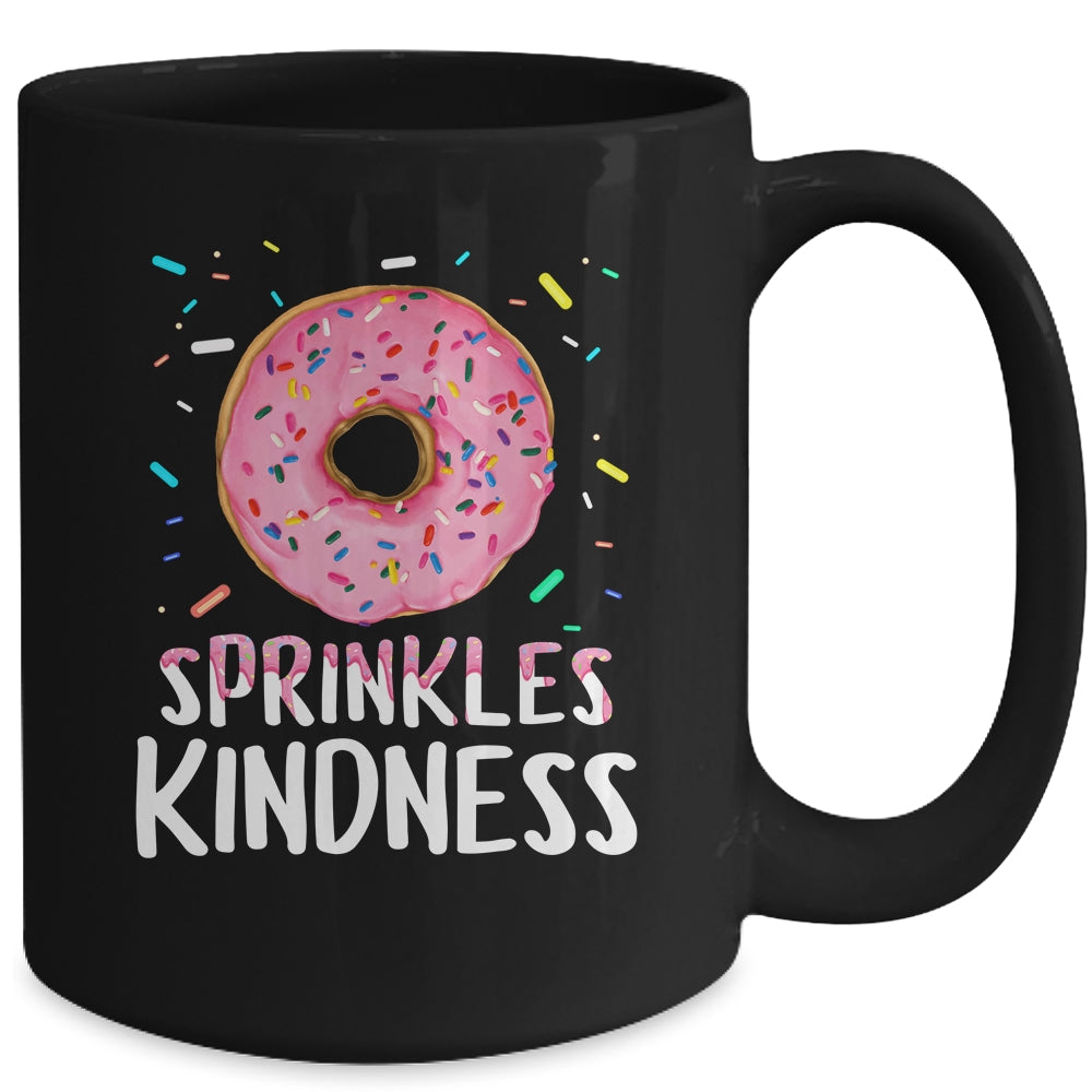 Donut Sprinkle Kindness Funny Girls Women Doughnut Lover Mug | siriusteestore