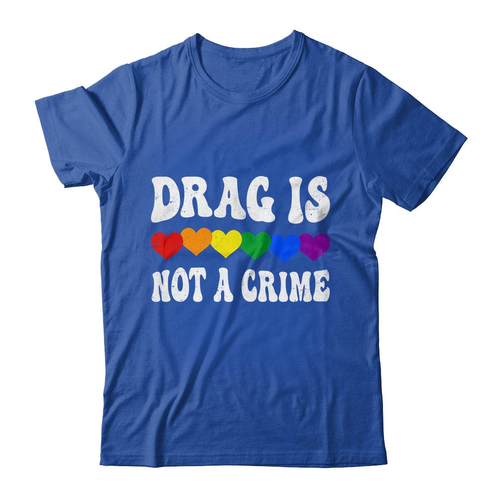 Drag Is Not A Crime LGBT Gay Pride Equality Drag Queen Heart Shirt & Tank Top | siriusteestore