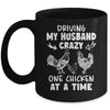 Driving My Husband Crazy Chicken Lady Funny Chicken Mug | siriusteestore