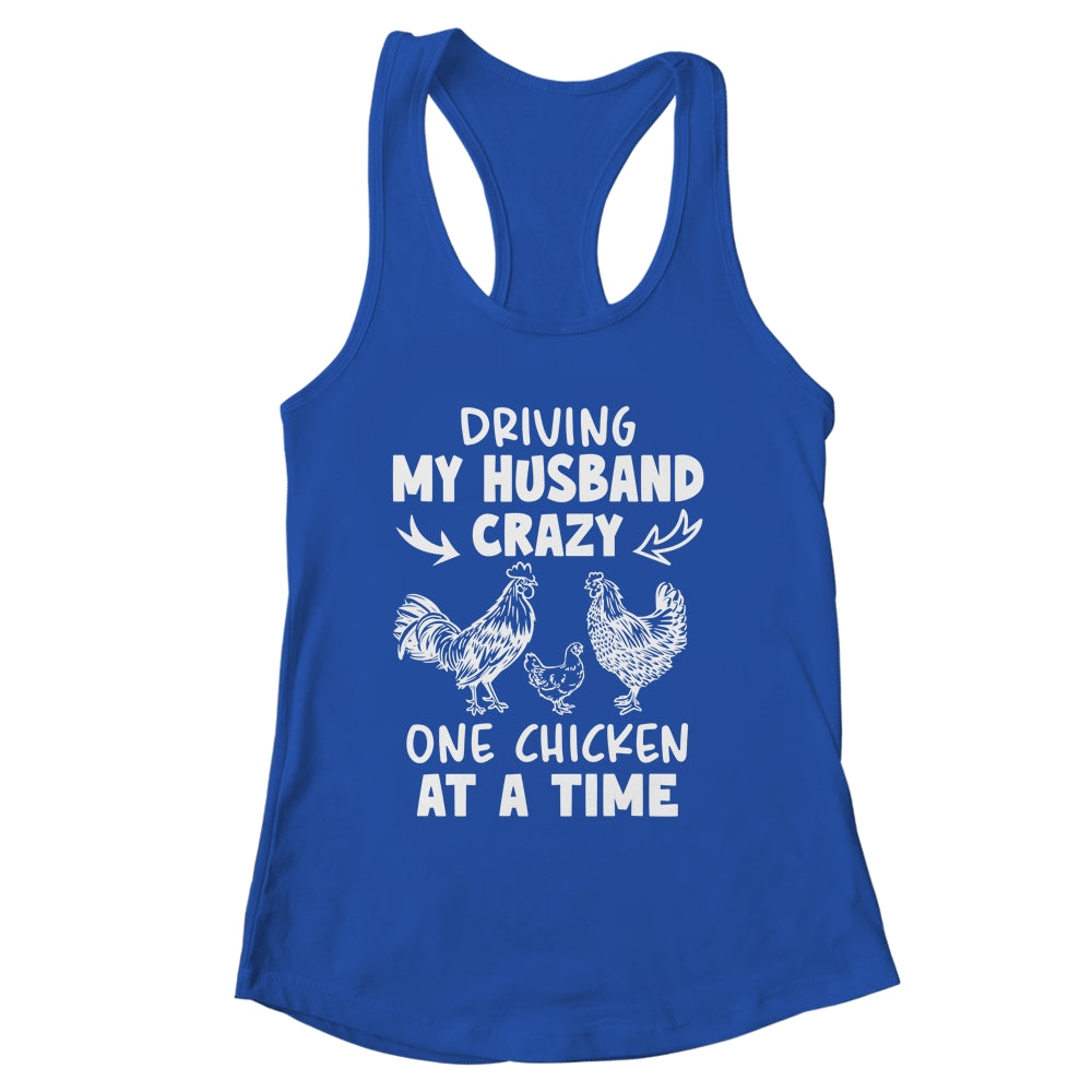 Driving My Husband Crazy Chicken Lady Funny Chicken Shirt & Tank Top | siriusteestore