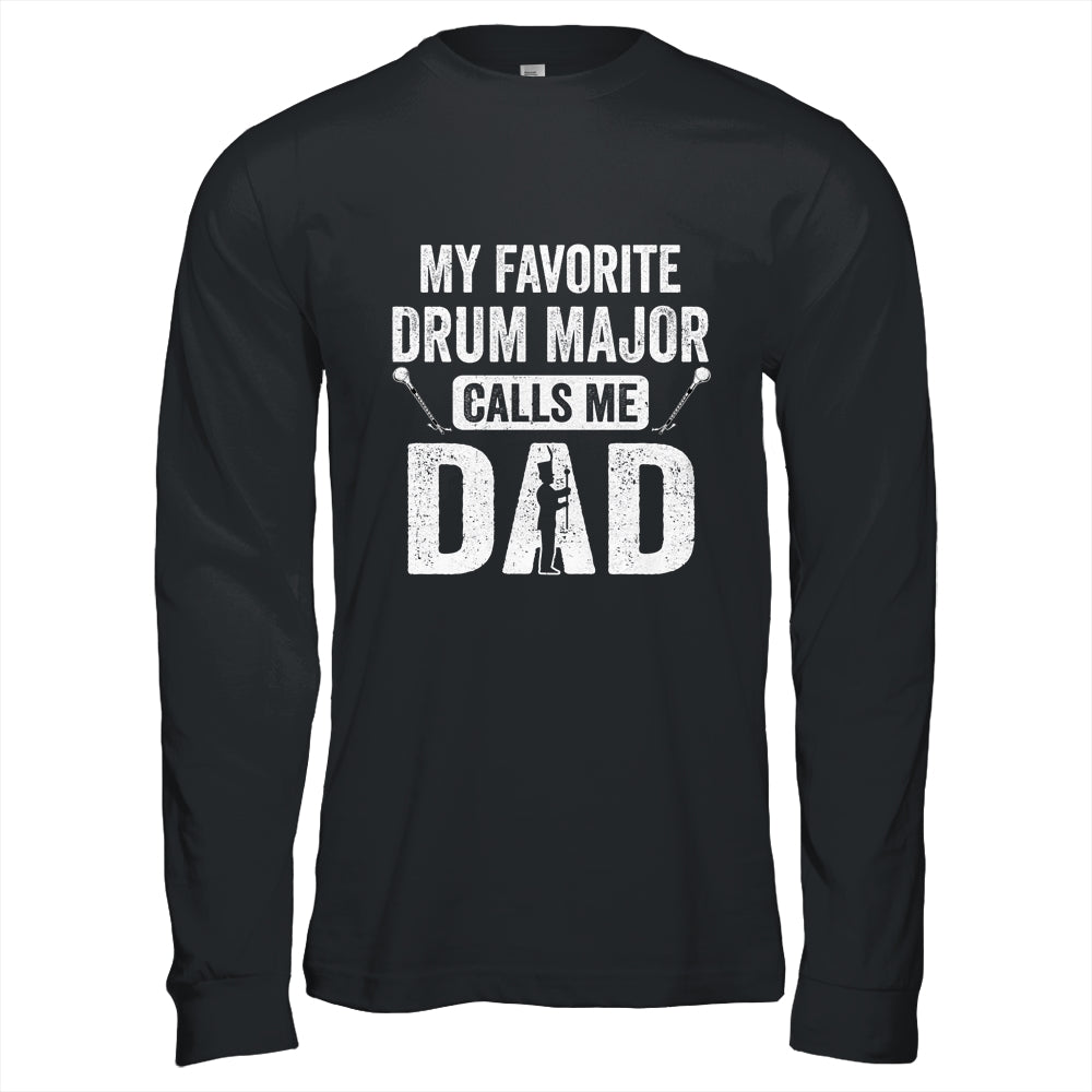 Drum Major Dad Funny Favorite Marching Band Parents Shirt & Hoodie | siriusteestore
