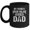 Drum Major Dad Funny Favorite Marching Band Parents Mug | siriusteestore