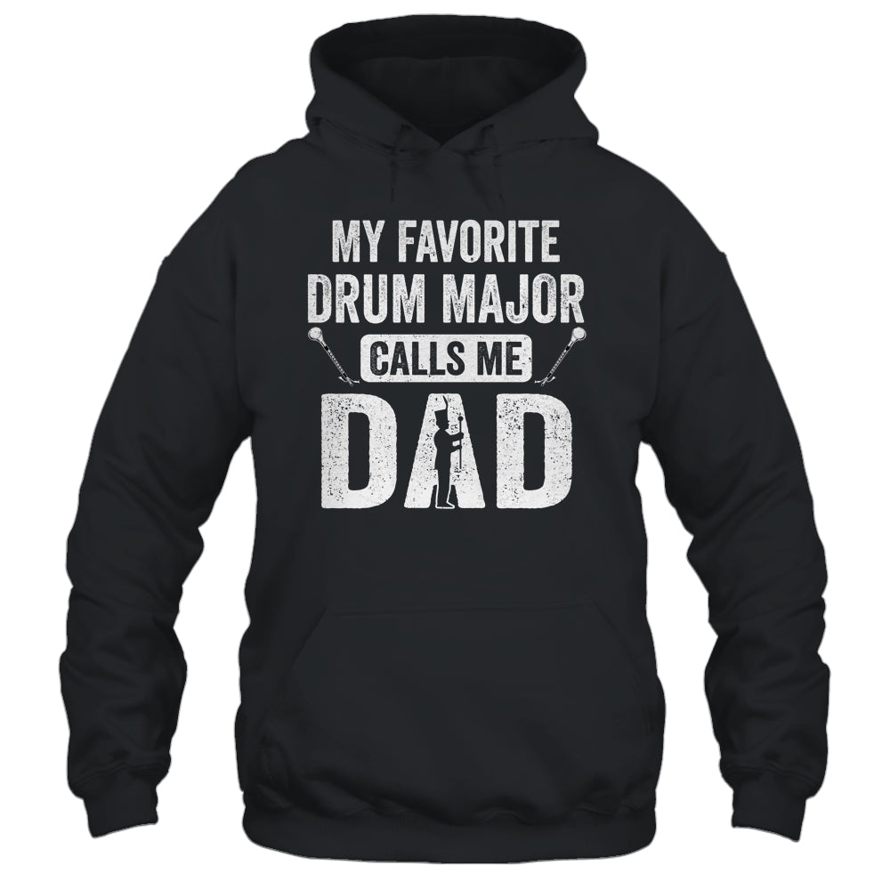 Drum Major Dad Funny Favorite Marching Band Parents Shirt & Hoodie | siriusteestore