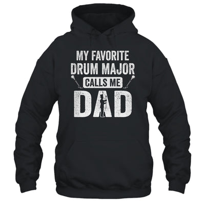 Drum Major Dad Funny Favorite Marching Band Parents Shirt & Hoodie | siriusteestore