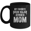 Drum Major Mom Funny Favorite Marching Band Parents Mug | siriusteestore