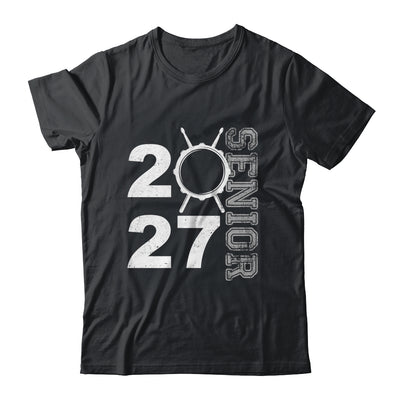 Drum Player Senior Class Of 2027 Marching Band Student Shirt & Hoodie | siriusteestore