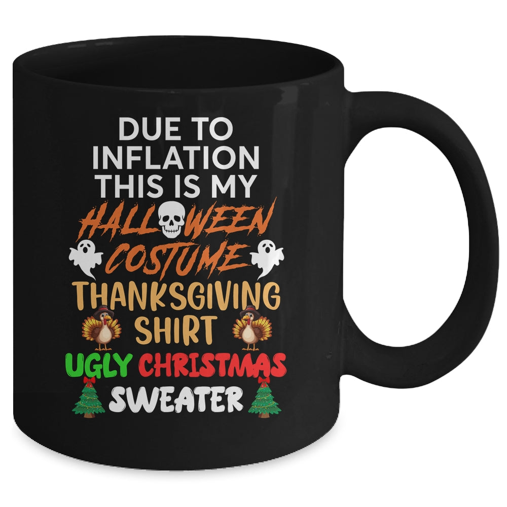 Due To Inflation This Is My Funny Halloween Costume Mug | siriusteestore