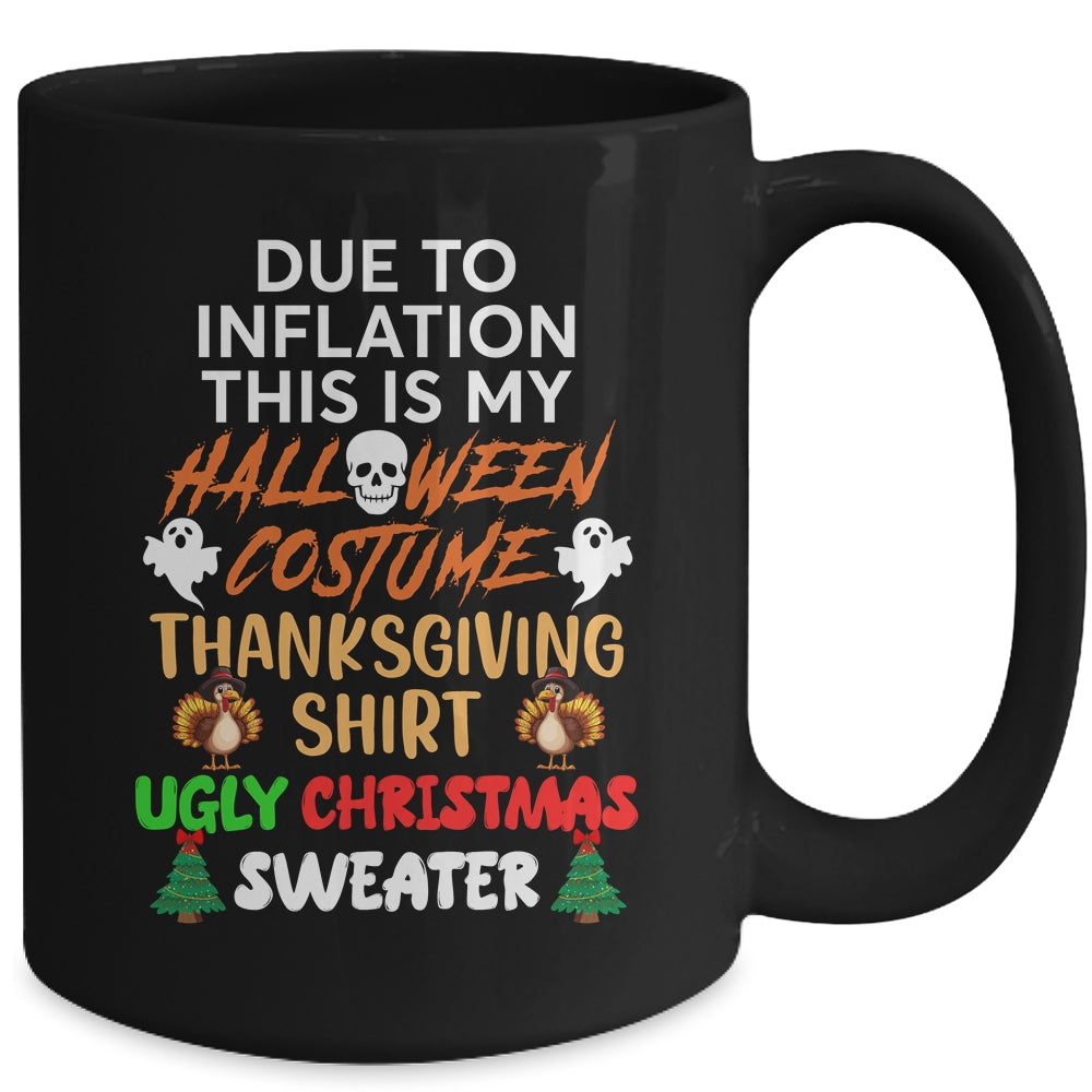 Due To Inflation This Is My Funny Halloween Costume Mug | siriusteestore