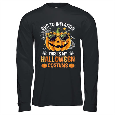 Due To Inflation This Is My Halloween Costume Funny 2024 Shirt & Hoodie | siriusteestore