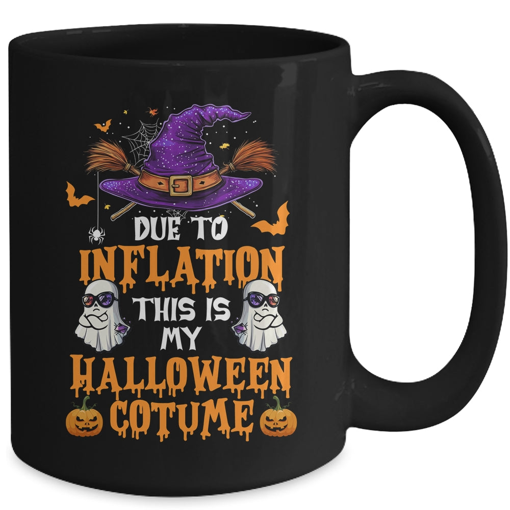 Due To Inflation This Is My Halloween Costume Funny Mug | siriusteestore