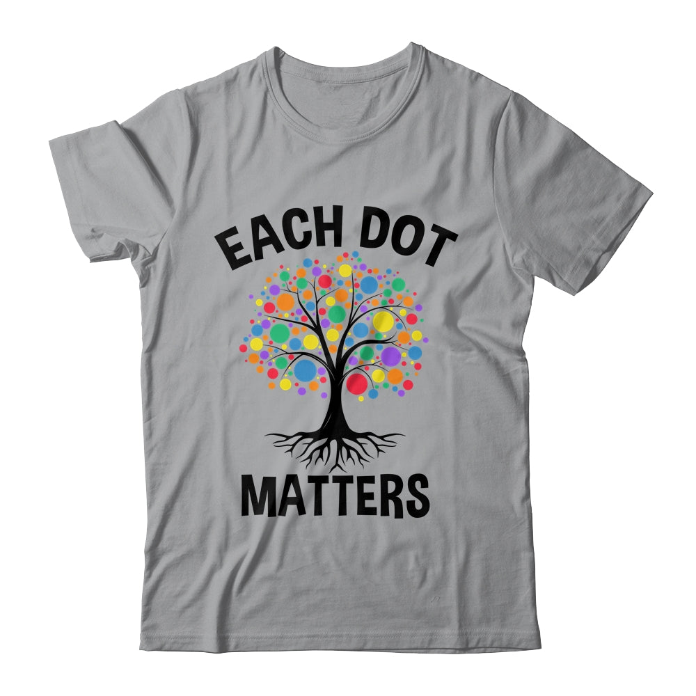 Each Dot Matters Colorful Tree Dot Day Polka Dot Shirt & Hoodie | siriusteestore