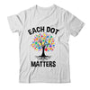 Each Dot Matters Colorful Tree Dot Day Polka Dot Shirt & Hoodie | siriusteestore