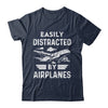 Easily Distracted By Airplanes Pilot Design For Men Funny Shirt & Hoodie | siriusteestore