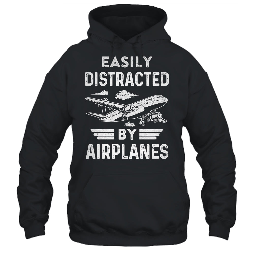 Easily Distracted By Airplanes Pilot Design For Men Funny Shirt & Hoodie | siriusteestore