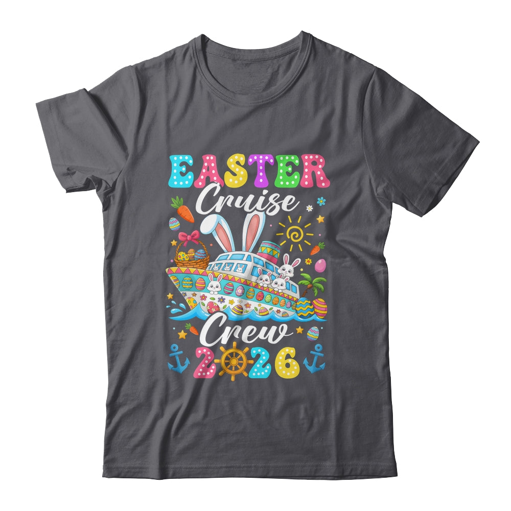 Easter Cruise Crew 2026 Matching Family Vacation Men Women Shirt & Hoodie | siriusteestore
