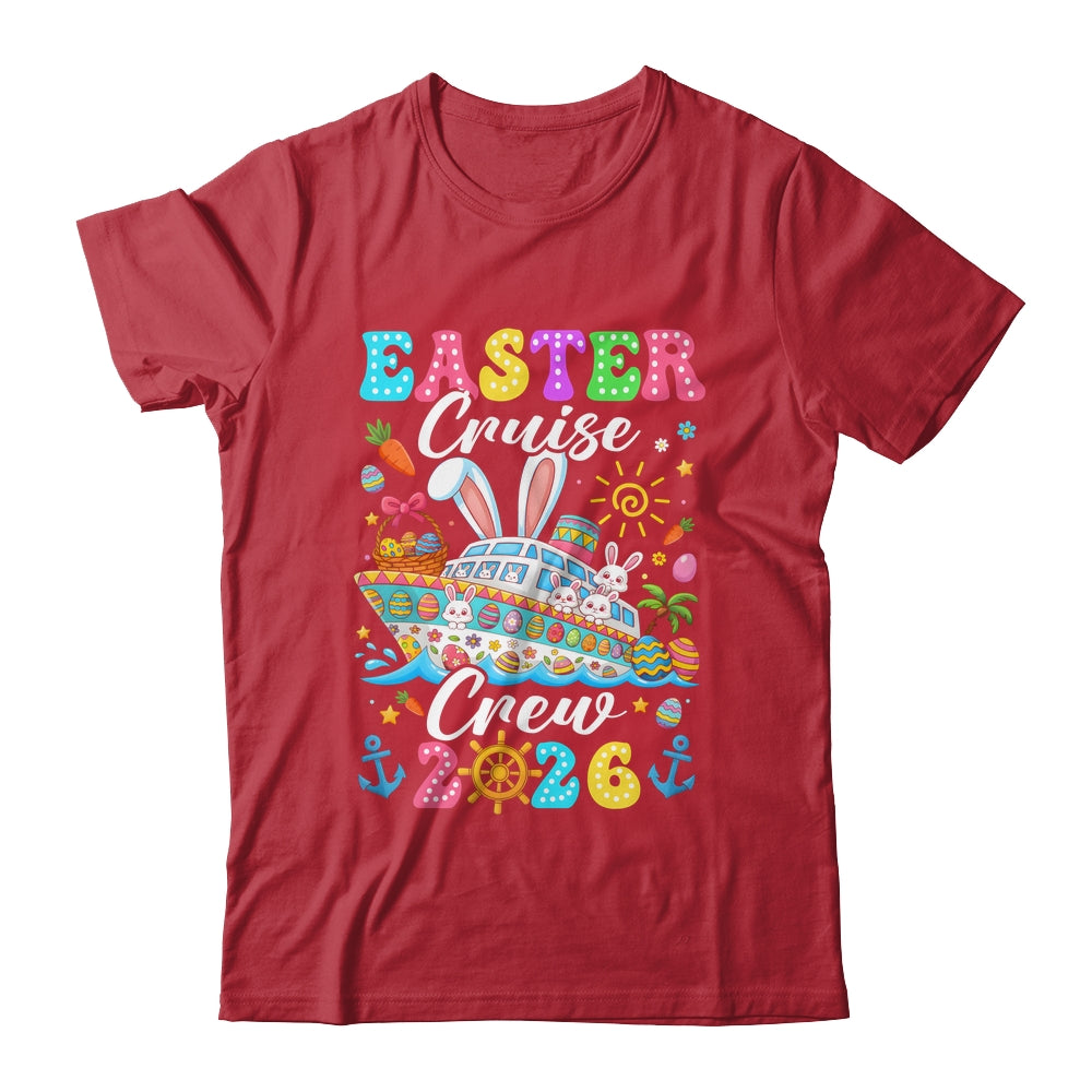 Easter Cruise Crew 2026 Matching Family Vacation Men Women Shirt & Hoodie | siriusteestore