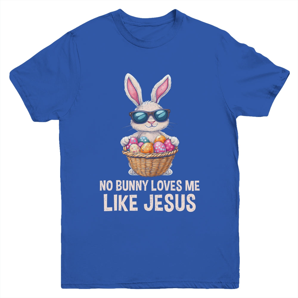 Easter No Bunny Loves Me Like Jesus Christian Kids Girls Youth Shirt | siriusteestore