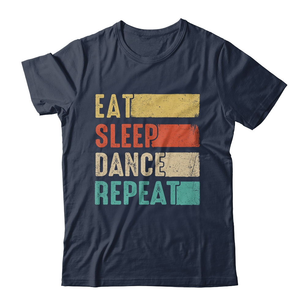 Eat Sleep Dance Repeat Dancing For Women Girls Funny Dancer Shirt & Tank Top | siriusteestore