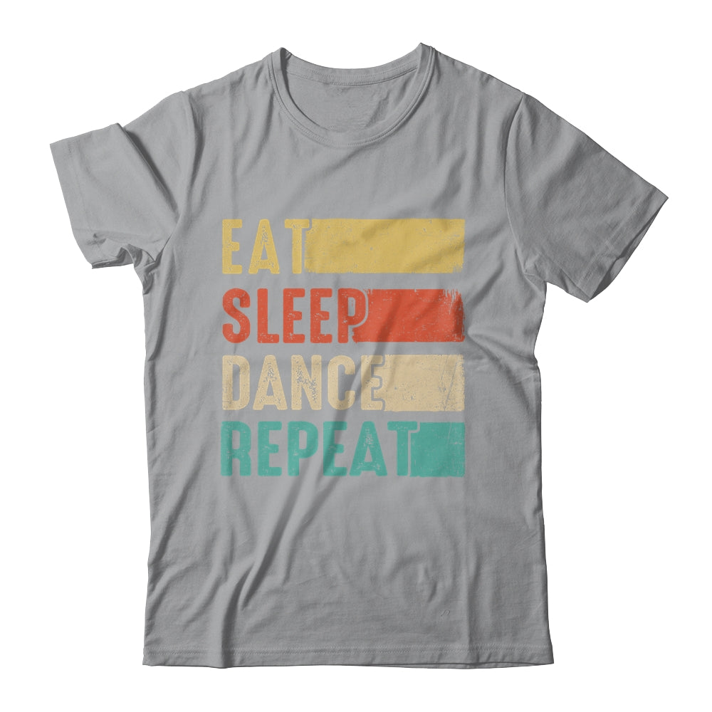Eat Sleep Dance Repeat Dancing For Women Girls Funny Dancer Shirt & Tank Top | siriusteestore
